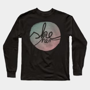 She Pronoun Pride Long Sleeve T-Shirt